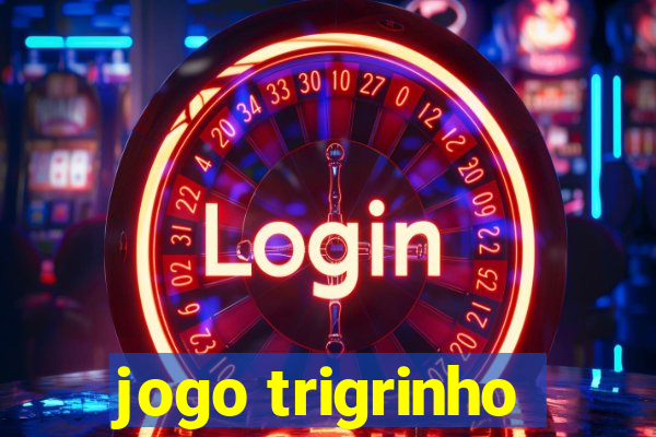 jogo trigrinho